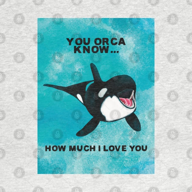 You Orca Know by Flockadoodle
